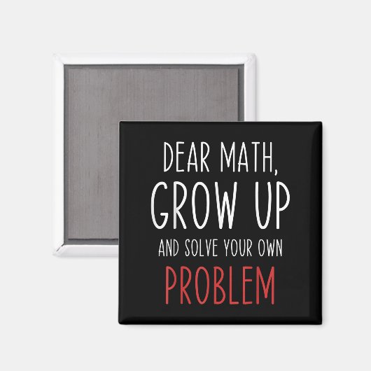Funny Math Quote Dear Math Teacher Student Meme Fo Magneet (Voorkant / Achterkant)