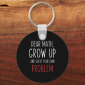Funny Math Quote Dear Math Teacher Student Meme Fo Sleutelhanger (Voorkant)