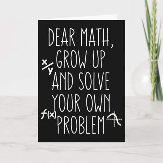 Funny Math Quote For Girls Boys Teens Him Her Dear Kaart (Voorkant)