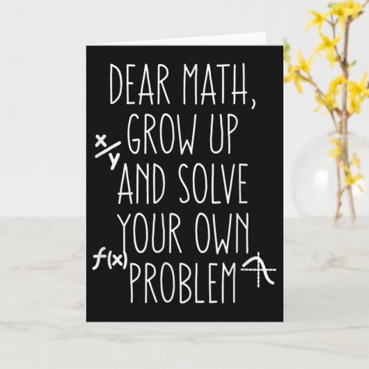 Funny Math Quote For Girls Boys Teens Him Her Dear Kaart (Gele Bloem)