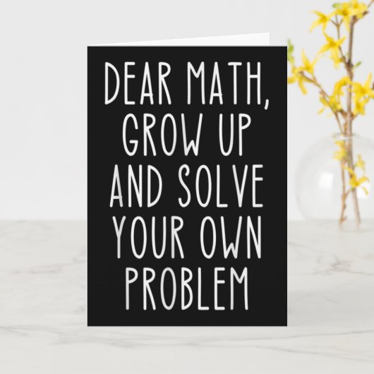 Funny Math Quote For Girls Boys Teens Men Women De Kaart (Gele Bloem)
