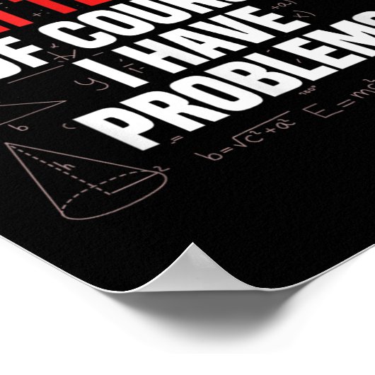 Funny Math Quote Mathematics Dear Math Teacher Ner Poster (Hoek)