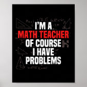 Funny Math Quote Mathematics Dear Math Teacher Ner Poster (Voorkant)