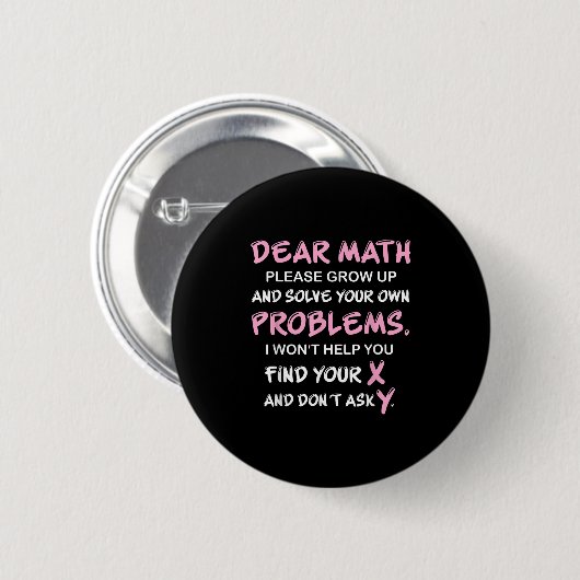 Funny Math Quote  Ronde Button 5,7 Cm (Voorkant /achterkant)
