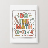 Funny Math Teacher Do The Math (9x7)+4 Button (Voorkant)