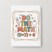 Funny Math Teacher Do The Math (9x7)+4 Button (Voorkant)