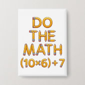 Funny Math Teacher Do The Math (9x7)+4 Button (Voorkant)