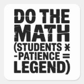 funny Math Teacher Humor Meme Pun Vierkante Sticker (Voorkant)