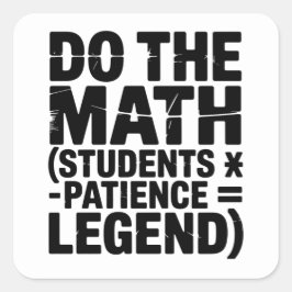 funny Math Teacher Humor Meme Pun Vierkante Sticker