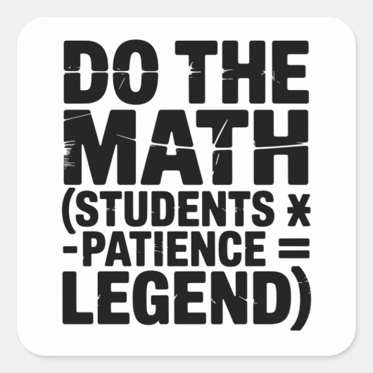 funny Math Teacher Humor Meme Pun Vierkante Sticker (Voorkant)