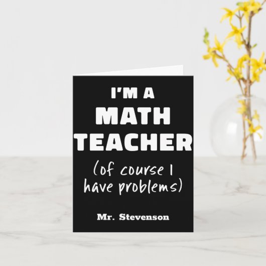 Funny Math Teacher Humor Pun Quote D  Kaart (Gele Bloem)