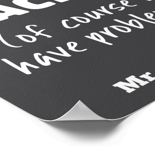 Funny Math Teacher Humor Pun Quote D Poster (Hoek)