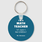 Funny Math Teacher Humor Pun Quote D  Sleutelhanger (Voorkant)
