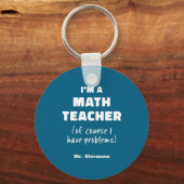 Funny Math Teacher Humor Pun Quote D  Sleutelhanger (Voorkant)