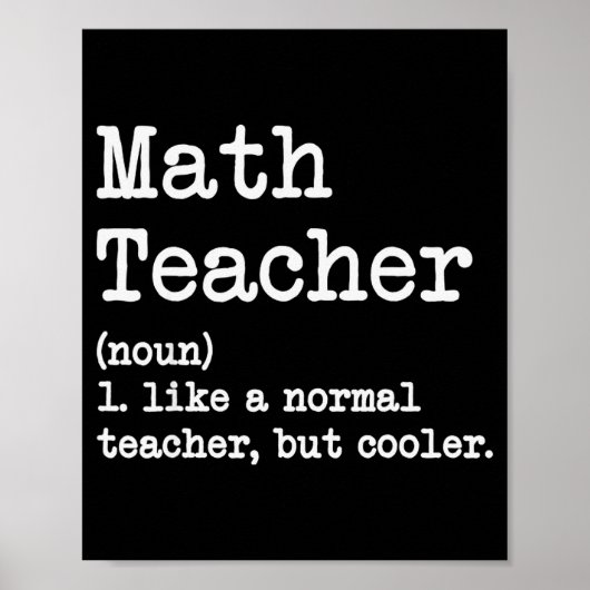 Funny Math Teacher, Like A Normal Teacher But Cool Poster (Voorkant)