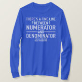 Funny Math Teacher Numerator Denominator Math T-shirt (Design voorkant)
