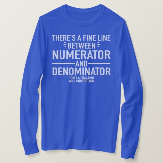 Funny Math Teacher Numerator Denominator Math T-shirt (Design voorkant)