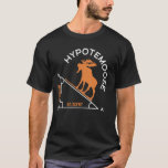 Funny Mathematics Nerds Hypotemoose Wiskunde Teach T-shirt<br><div class="desc">Funny Mathematics Nerds Hypotemoose Wiskunde Teacher Pun</div>