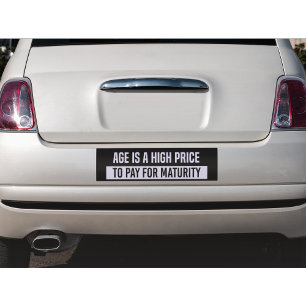 Funny Maturity Bumpersticker