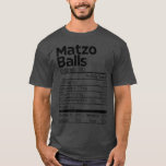 Funny Matzo Balls Nutrition Feit Kerstmis Hanukka T-shirt<br><div class="desc">Funny Matzo Balls Nutrition Feit Kerstmis Hanukkah Food Pjs.</div>