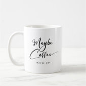 Funny may Coffee Chic Cute Trendy Quote Koffiemok (Links)