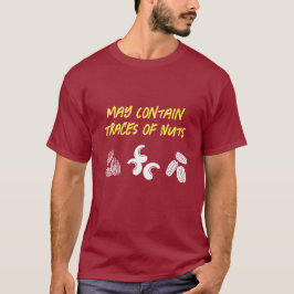 Funny "May Contain Traces of Nuts" T-shirt