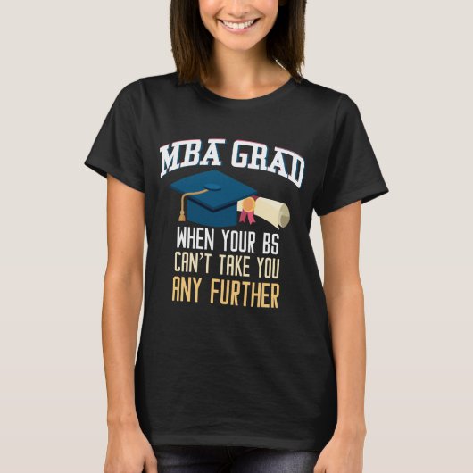 Funny MBA Afstuderen T-Shirt Masters Business Afst (Voorkant)