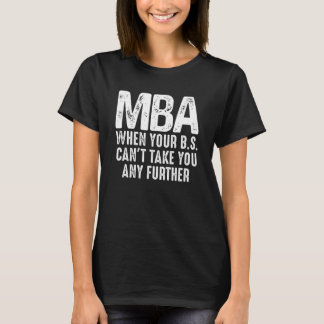 Funny MBA Design for Men Master Degree Gradu T-shirt
