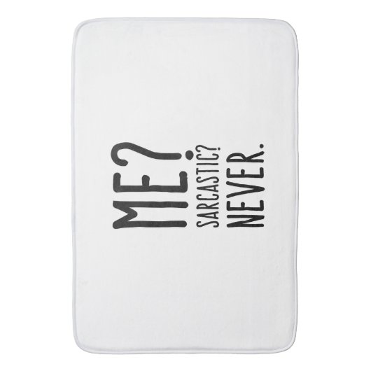 Funny Me Sarcastic Nooit Badmat (Voorkant Verticaal)