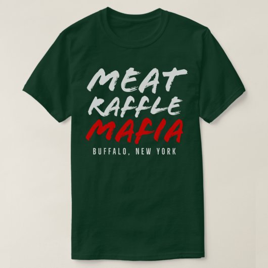 Funny Meat Raffle Shirt Raffle Maffia Buffalo (Design voorkant)