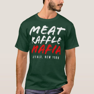 Funny Meat Raffle Shirt Raffle Maffia Buffalo
