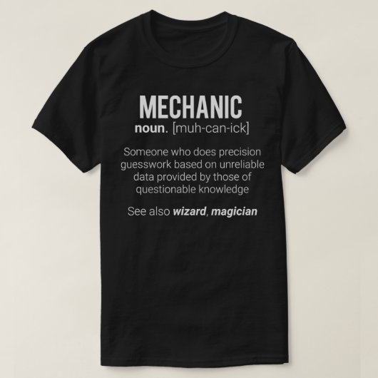 Funny Mechanic Betekenis Mechanic Noun Definition T-shirt (Design voorkant)