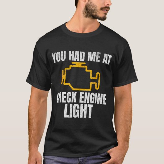 Funny Mechanic Check Engine Light Car Auto Repair T-shirt (Voorkant)