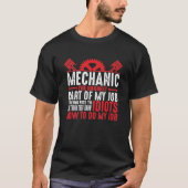 Funny Mechanic Gezegden, Sarcastic Mechanic Gift T-shirt (Voorkant)