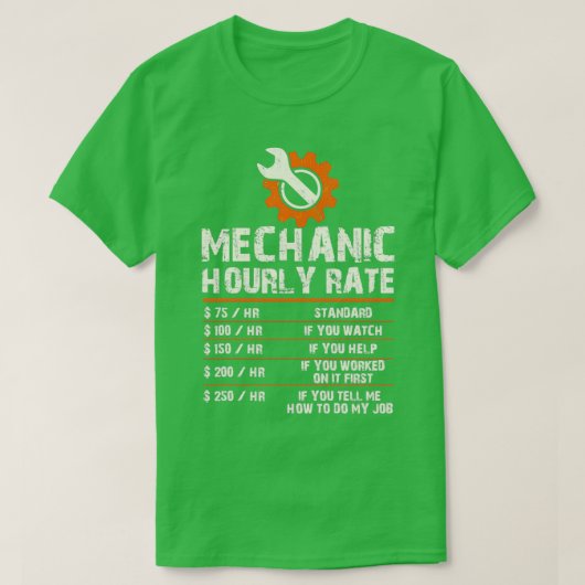 Funny Mechanic Hourly Labor Rates (2) T-shirt (Design voorkant)