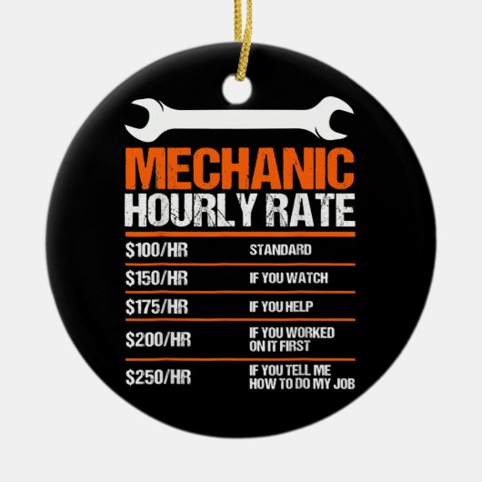 Funny Mechanic Hourly Rate Future Mechanic Keramisch Ornament (Voorkant)