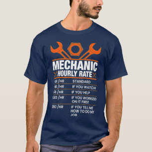 Funny Mechanic Hourly Rate Gift Labor Rates (10) T-shirt