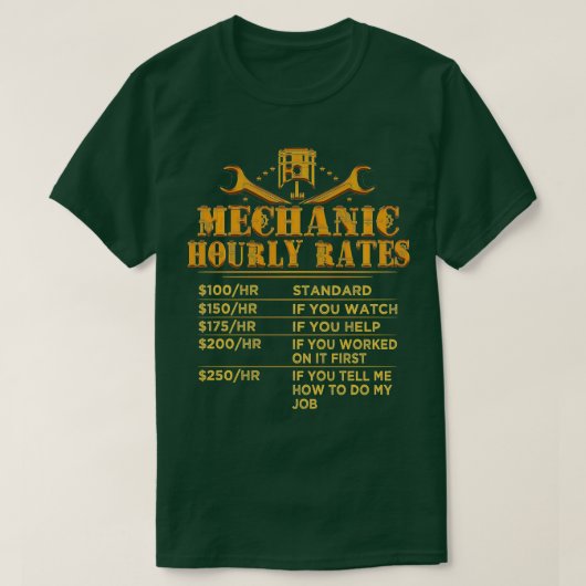 Funny Mechanic Hourly Rate Gift Labor Rates (12)  T-shirt (Design voorkant)