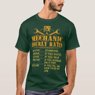 Funny Mechanic Hourly Rate Gift Labor Rates (12)  T-shirt