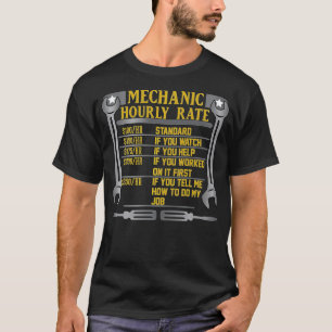 Funny Mechanic Hourly Rate Gift Labor Rates (13)  T-shirt