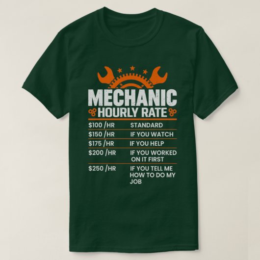 Funny Mechanic Hourly Rate Gift Labor Rates 2 T-shirt (Design voorkant)