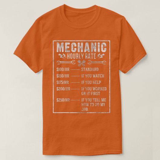 Funny Mechanic Hourly Rate Gift Labor Rates  T-shirt (Design voorkant)