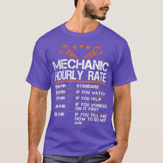 Funny Mechanic Hourly Rate Gift Labor RatesTShirt T-shirt