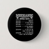 Funny Mechanic Hourly Rate Joke Design  Ronde Button 5,7 Cm (Voorkant)