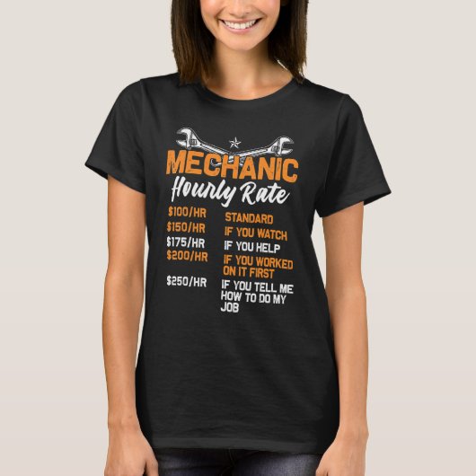 Funny Mechanic Hourly Rate Labour Car Gift Wo T-shirt (Voorkant)
