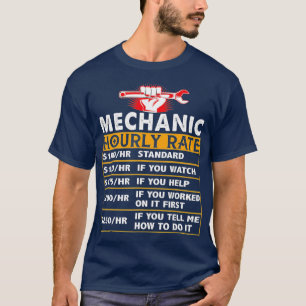 Funny Mechanic Hourly Rate Labour Rates Cft voor M T-shirt