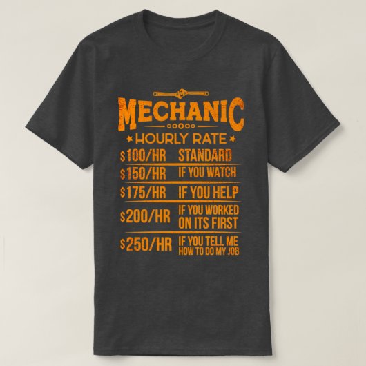 Funny Mechanic Hourly Rate Mechanics Workshop T-shirt (Design voorkant)