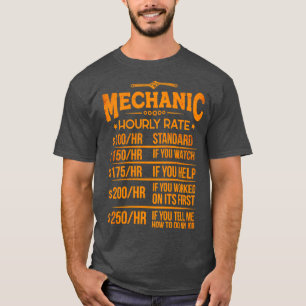 Funny Mechanic Hourly Rate Mechanics Workshop T-shirt