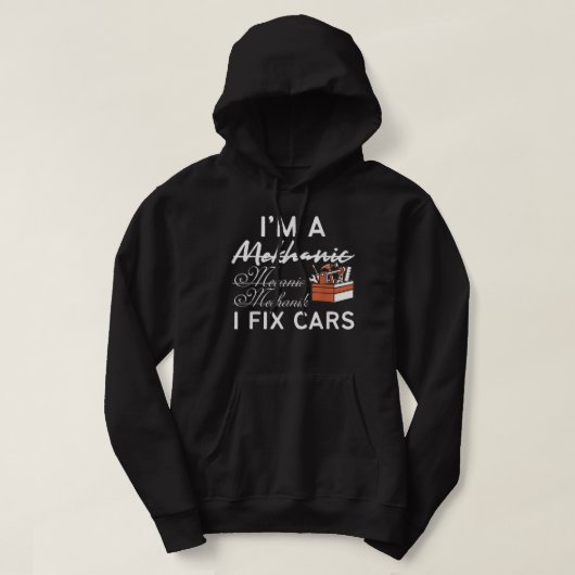 Funny Mechanic I Fixed Car Hoodie (Design voorkant)