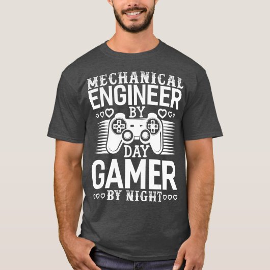 Funny Mechanical Engineer by Day Gamer by night T-shirt (Voorkant)